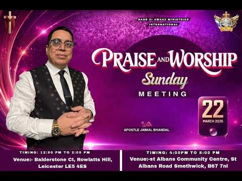 PRAISE & WORSHIP SUNDAY SERVICE | APOSTLE JAIMAL BHANDAL | 22-03-2026 | RABB DI AWAAZ MINISTRIES INT