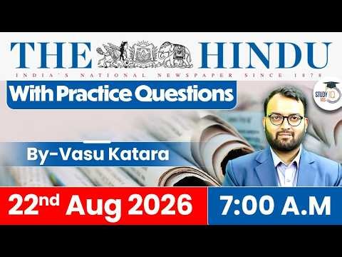 The Hindu Newspaper Analysis | 22ND August 2026 | UPSC Current Affairs | Editorial
