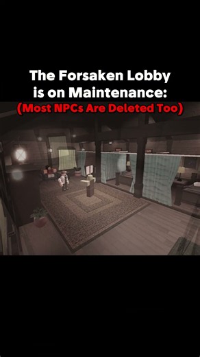 Lobby Maintenance #forsaken