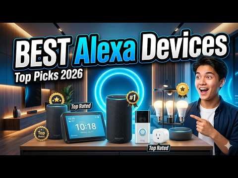 Best Alexa Devices You Can Buy in 2026 | Top 14 Reviewed