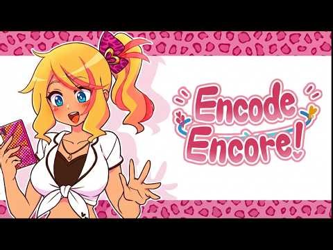 Encode Encore! Gameplay (STEAM) Launch Day !