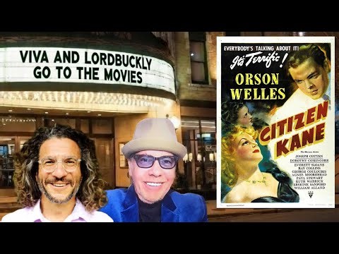Ep. 14: Viva & Lordbuckly Watch the "Greatest Movie Of All Time"? Citizen Kane