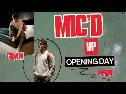 Connelly Early Mic'd Up for His First Opening Day (GRWM)