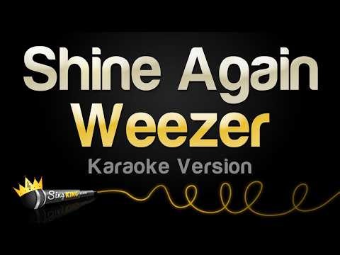 Weezer - Shine Again (Karaoke Version)