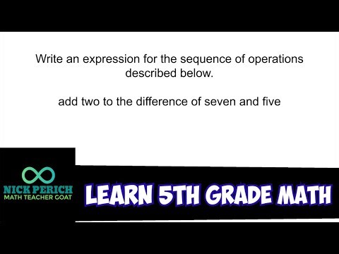 Learn 5th Grade Math - Write a Numerical Expression with More Than One Operation (Example 3)