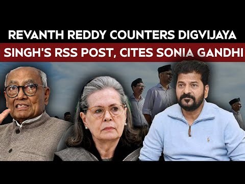 Revanth Reddy's Sonia Gandhi Counter In Digvijaya Singh Post Row