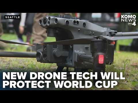 'Detect and handle': How new drone detection tech will protect World Cup games in Seattle