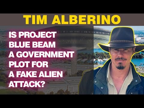 Tim Alberino: Is Project Blue Beam a Government Plot for a Fake Alien Attack?