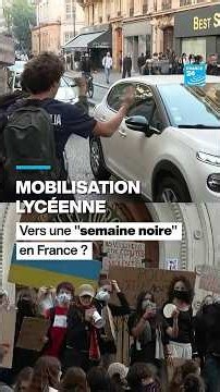 Mobilisation lycéenne : vers une "semaine noire" en France ? • FRANCE 24