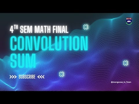 Convolution Sum Explained | Step-by-Step Convolution Sum Tutorial