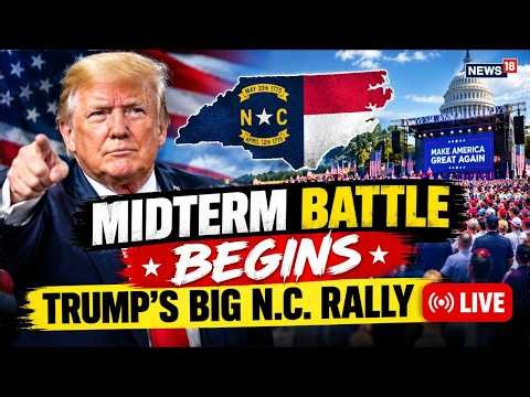 Trump LIVE: Midterm 2026 | Trump Campaign Rally With Michael Whatley In North Carolina LIVE | N18G