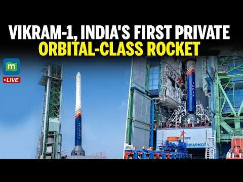 🔴 LIVE: Vikram-1 Launch | India's First Private Orbital Rocket Lifts Off from Sriharikota