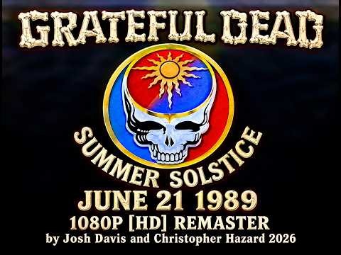 Grateful Dead - 1080P HD Remaster - June 21, 1989 - Shoreline Amphitheatre - Mountain View, CA FULL