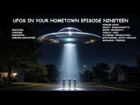UFOs in Your Hometown Episode Nineteen