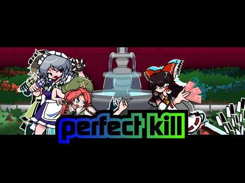 Perfect Kill but Meiling & Sakuya & Reimu sings it!!