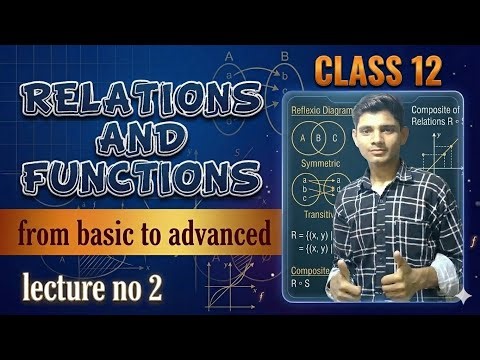 Relations and functions | chapter 1 | lecture no 2 | class 12 | basic to advance