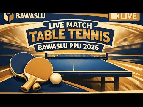 LIVE TABLE TENNIS BAWASLU PPU APRIL 2026 #tabletennis #pingpong #tenismeja #wtt #ittf #sport