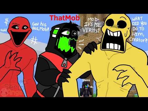 Creator Control ThatMob Attacks Verity ?! - Part 4 Creator Takes Control ThatMob - Verity Mod [AU]