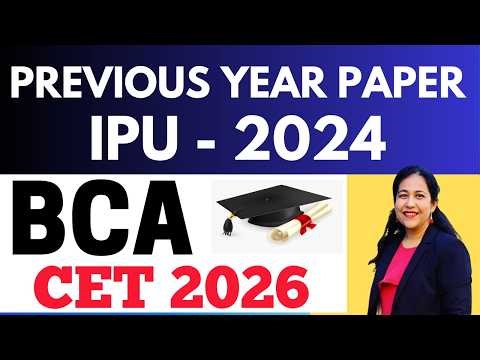 Previous Year Paper - 2024 | GGSIPU BCA Entrance Exam | IPU CET BCA 2026
