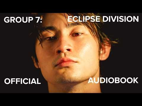 GROUP 7: OFFICIAL AUDIOBOOK