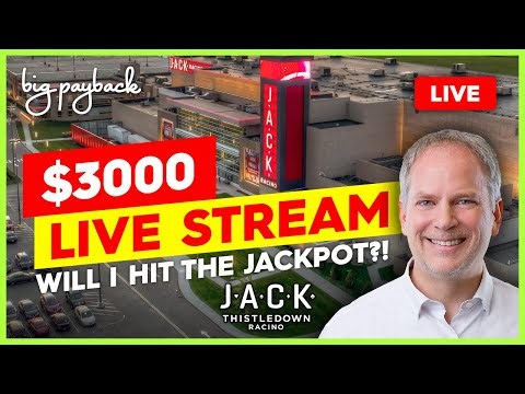 🔴 $3,000 for → HIGH LIMIT TAKE A SHOT at JACK Thistledown! Let's GO FOR IT! Big Payback LIVE!