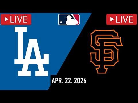 MLB LIVE! Los Angeles Dodgers vs San Francisco Giants Full Game 4/22/26
