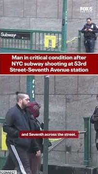 Man critically injured in NYC subway shooting at 53rd Street-7th Avenue station