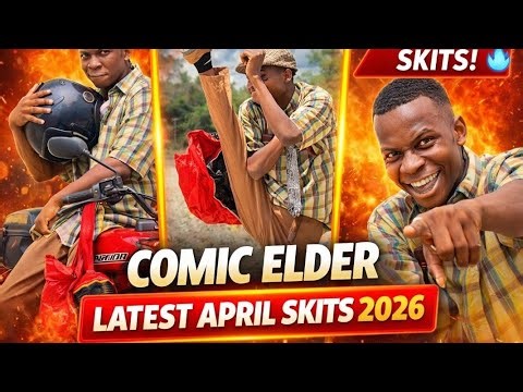 Comic Elder _ Latest April Skits 2026