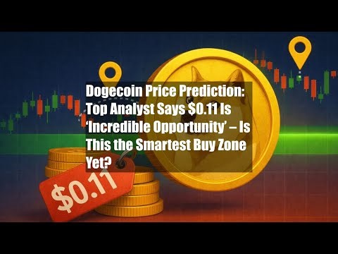 Dogecoin Price Prediction: Top Analyst Says $0.11 Is ‘Incredible