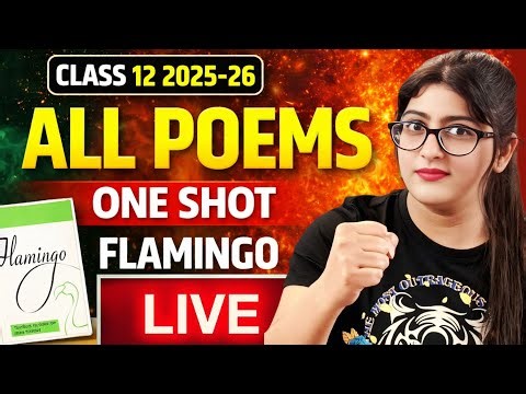🔴 Live Flamingo all poems one shot | Class 12 English all poems one shot