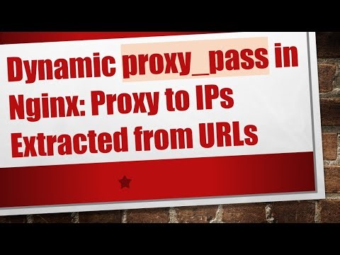 Dynamic proxy_pass in Nginx: Proxy to IPs Extracted from URLs