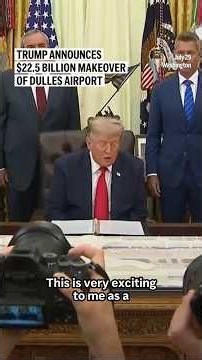Trump announces $22.5 billion makeover of Dulles airport