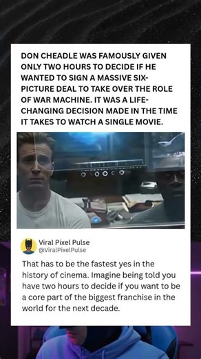 Don Cheadle was famously given only two hours to decide if he wanted to sign a massive six-picture d