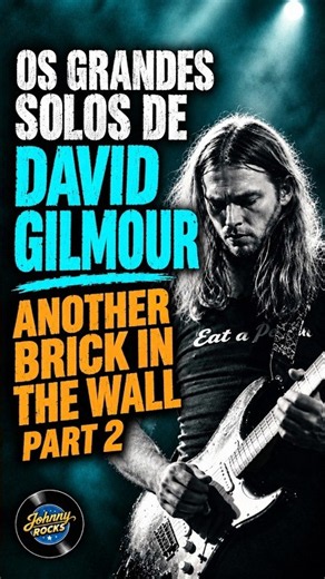 OS 15 MAIORES SOLOS DE DAVID GILMOUR - 14. Another Brick in The Wall (The Wall, 1979) #davidgilmour