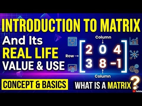 Master Matrices in 1 Shot! Introduction to Matrix (Easiest Explanation). #matrix #class12maths