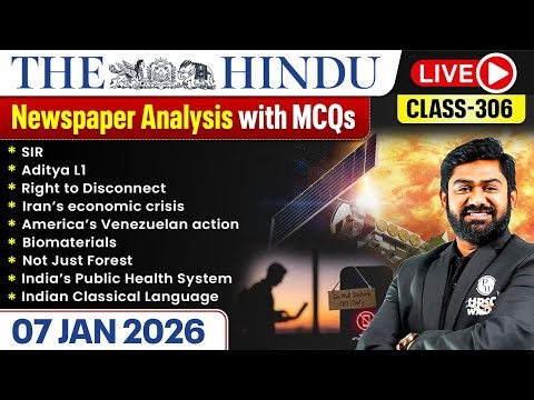 The Hindu Analysis - 7th January | The Hindu Newspaper Today with MCQs | Aasim Sir