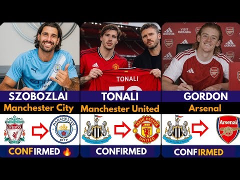 🚨DONE DEAL ? CONFIRMED TRANSFER NEWS AHEAD OF SUMMER TRANSFER WINDOW 2025, Tonali 🔥, Szobozlai ✅️,