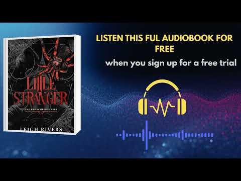 Little Stranger by Leigh Rivers | Dark Romance Audiobook Experience