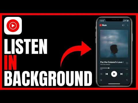 How to Play YouTube Music in Background: Step by Step Guide