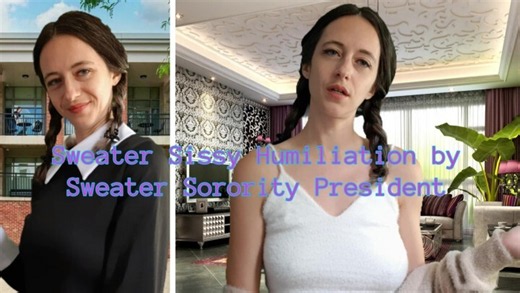 Sage Eldritch - Sweater Sissy Humiliation by Sorority President | Femdom POV