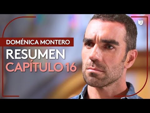 Doménica Montero | Capítulo 16 - Resumen