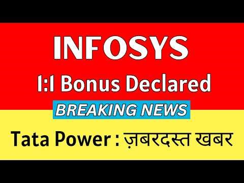 INFOSYS Share Latest News Today 💥 1:1 BONUS DECLARED 💥 TATA POWER Share Latest News • INFOSYS Result