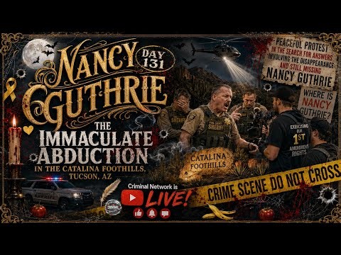 Nancy Guthrie - Day 131 Missing - The Immaculate Abduction - Case Discussion