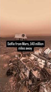 A Selfie from Mars… 140 Million Miles Away! 🔴🚀