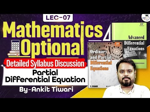 Partial Differential Equation | Maths Optional Detailed Syllabus Discussion | Ankit Tiwari | UPSC