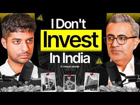 Why This Investor Doesn’t Keep His Money in India | Currency, Taxes & More | Paritosh Mukhija, FWS87