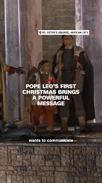 Pope Leo’s first Christmas brings a powerful message
