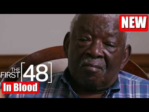The First 48 full episodes 2026 | In Blood | True Crime Documentary #1080p