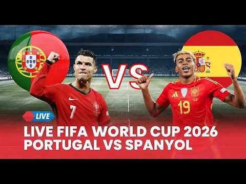 🔴 LIVE Portugal vs Spanyol | FIFA World Cup 2026 Football Match Live | livescore