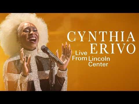 Cynthia Erivo - Live From Lincoln Center (Full Concert) HD